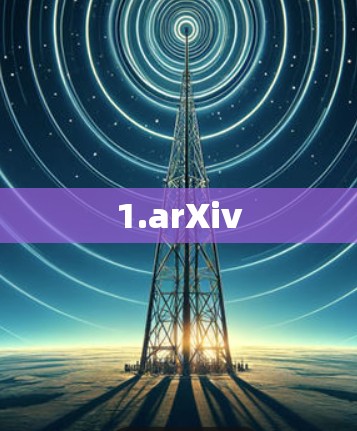 1.arXiv 1.arXiv